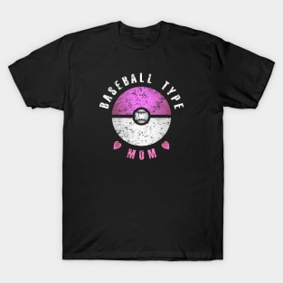 Baseball Type Mom (pink and white text) T-Shirt